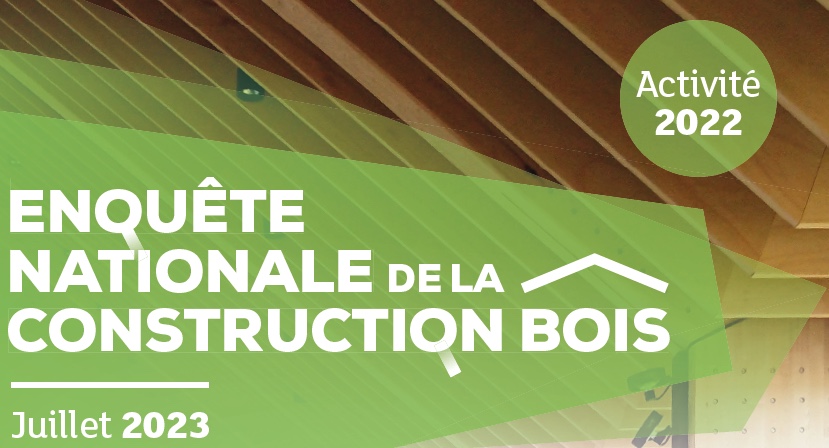 Enquête nationale construction bois (activité 2022)
